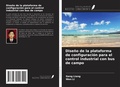 Cover: Dise&ntilde;o de la plataforma de configuraci&oacute;n para el control industrial con bus de campo - Ediciones Nuestro Conocimiento