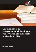 Cover: Un'indagine sul programma di biologia recentemente adottato a Mardan, KPK - Edizioni Sapienza