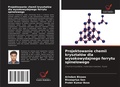 Cover: Projektowanie chemii krysztalow dla wysokowydajnego ferrytu spinelowego - Wydawnictwo Nasza Wiedza