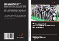 Abbildung von: Wykanczanie i polerowanie materialow odtworczych - Wydawnictwo Nasza Wiedza
