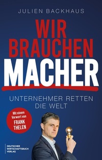 Abbildung von: Wir brauchen Macher - Deutscher Wirtschaftsbuch Verlag