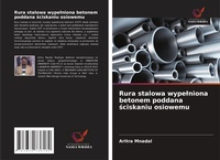 Abbildung von: Rura stalowa wypelniona betonem poddana sciskaniu osiowemu - Wydawnictwo Nasza Wiedza