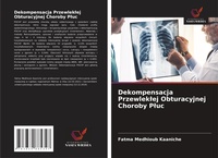 Abbildung von: Dekompensacja Przewleklej Obturacyjnej Choroby Pluc - Wydawnictwo Nasza Wiedza