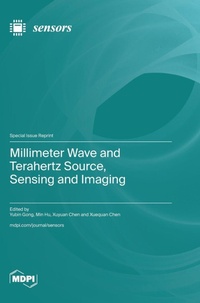 Enlarge image Cover: Millimeter Wave and Terahertz Source, Sensing and Imaging - MDPI AG