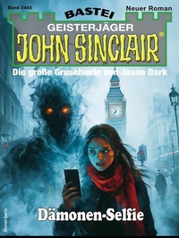 Abbildung von: John Sinclair 2445 - Bastei Lübbe