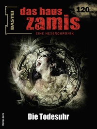 Abbildung von: Das Haus Zamis 120 - Bastei Lübbe