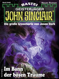 Abbildung von: John Sinclair 2446 - Bastei Lübbe