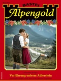 Cover: Alpengold 454 - Bastei L&uuml;bbe
