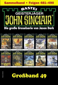 Abbildung von: John Sinclair Großband 49 - Bastei Lübbe