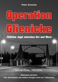 Enlarge image Cover: Operation Glienicke - BoD - Books on Demand