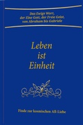 Cover: Leben ist Einheit - Gabriele-Verlag Das Wort
