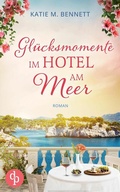 Cover: Gl&uuml;cksmomente im Hotel am Meer | Wholesome Feel Good Liebesroman - dp DIGITAL PUBLISHERS GmbH