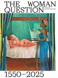Cover: The Woman Question 1550-2025 - Museum of Modern Art in Warsaw