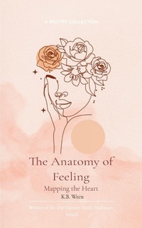 Enlarge image Cover: The Anatomy of Feeling-Mapping the Heart - Libresco Feeds Private Limited