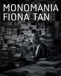 Enlarge image Cover: Fiona Tan - Monomania - NAI Publishers