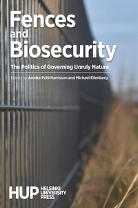 Enlarge image Cover: Fences and Biosecurity - Helsinki University Press