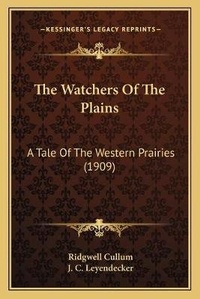 Abbildung von: The Watchers Of The Plains - Kessinger Publishing