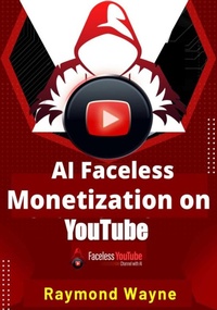Abbildung von: AI Faceless Monetization on Youtube - resourceinternet