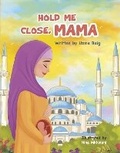 Cover: Hold Me Close, Mama - Bookbaby