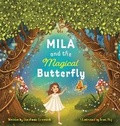 Cover: Mila and the Magical Butterfly - Stephanie Sinnreich