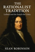 Cover: The Rationalist Tradition: Leibniz and the Search for Unity - Historia Magna