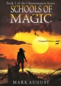 Cover: Schools of Magic (Chronomancer, #2) - Mark August