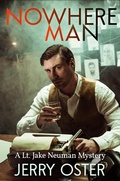 Cover: Nowhere Man: A Lt. Jake Neuman Mystery (The Noir Procedurals of Jerry Oster) - Jean M. Stine