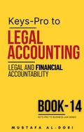 Cover: Keys-Pro to Legal Accounting (Legal and Financial Accountability) - Mustafa Al-Dori