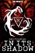 Cover: In Its Shadow (OEI Files, #1) - Crossroad Press