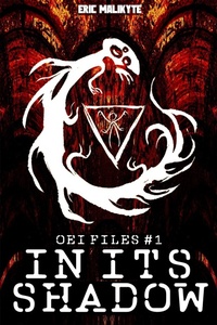 Enlarge image Cover: In Its Shadow (OEI Files, #1) - Crossroad Press