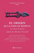 Cover: El origen de la poda de respeto 100 anos despues ?Quien fue Monsieur Poussard? - Rodrigo Martinez