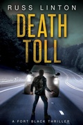 Cover: Death Toll (Fort Black Thriller, #4) - Russ Linton