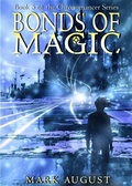 Cover: Bonds of Magic (Chronomancer, #5) - Mark August