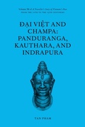 Cover: &ETH;&iquest;i Vi&iquest;t and Champa: Panduranga, Kauthara, and Indrapura (A Traveller's Story of Vietnam's Past, #3) - Tan Pham