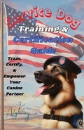 Cover: Service Dog Training & Certification Guide - Ken Nguyen