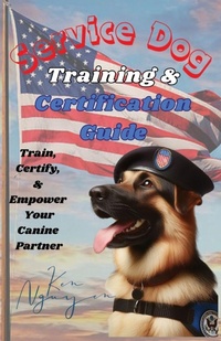 Enlarge image Cover: Service Dog Training & Certification Guide - Ken Nguyen