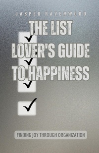 Abbildung von: The List Lover's Guide to Happiness - RWG Publishing
