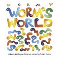 Cover: Wormy Worm's World - Bookbaby