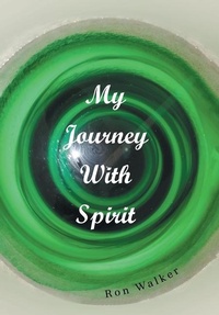 Abbildung von: My Journey With Spirit - Xlibris Us