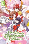 Cover: The Dark History of the Reincarnated Villainess, Vol. 13 - Yen Press