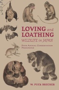 Cover: Loving and Loathing Wildlife in Japan - University of Hawai'i Press