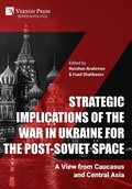 Cover: Strategic Implications of the War in Ukraine for the Post-Soviet Space - Vernon Press