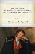 Cover: The Anatomy of Secret Sins, Presumptuous Sins, Sins in Dominion, and Uprightness - Soli Deo Gloria Ministries