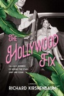 Cover: The Hollywood Fix - Post Hill Press
