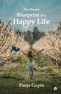 Enlarge image Cover: The Secret Blueprint of a Happy Life - Notion Press