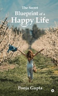 Cover: The Secret Blueprint of a Happy Life - Notion Press