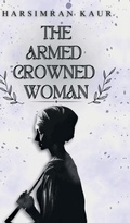Cover: The Armed Crowned Woman - Notion Press