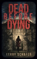 Cover: Dead Before Dying (Shadow Valley Manor Mysteries, #1) - Write at the Edge