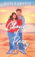 Cover: Change of Pace - Kayla Grosse