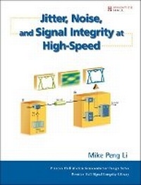 Enlarge image Cover: Jitter, Noise, and Signal Integrity at High-Speed - Prentice Hall